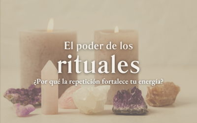 El poder de los rituales: Por qué la repetición fortalece tu energía