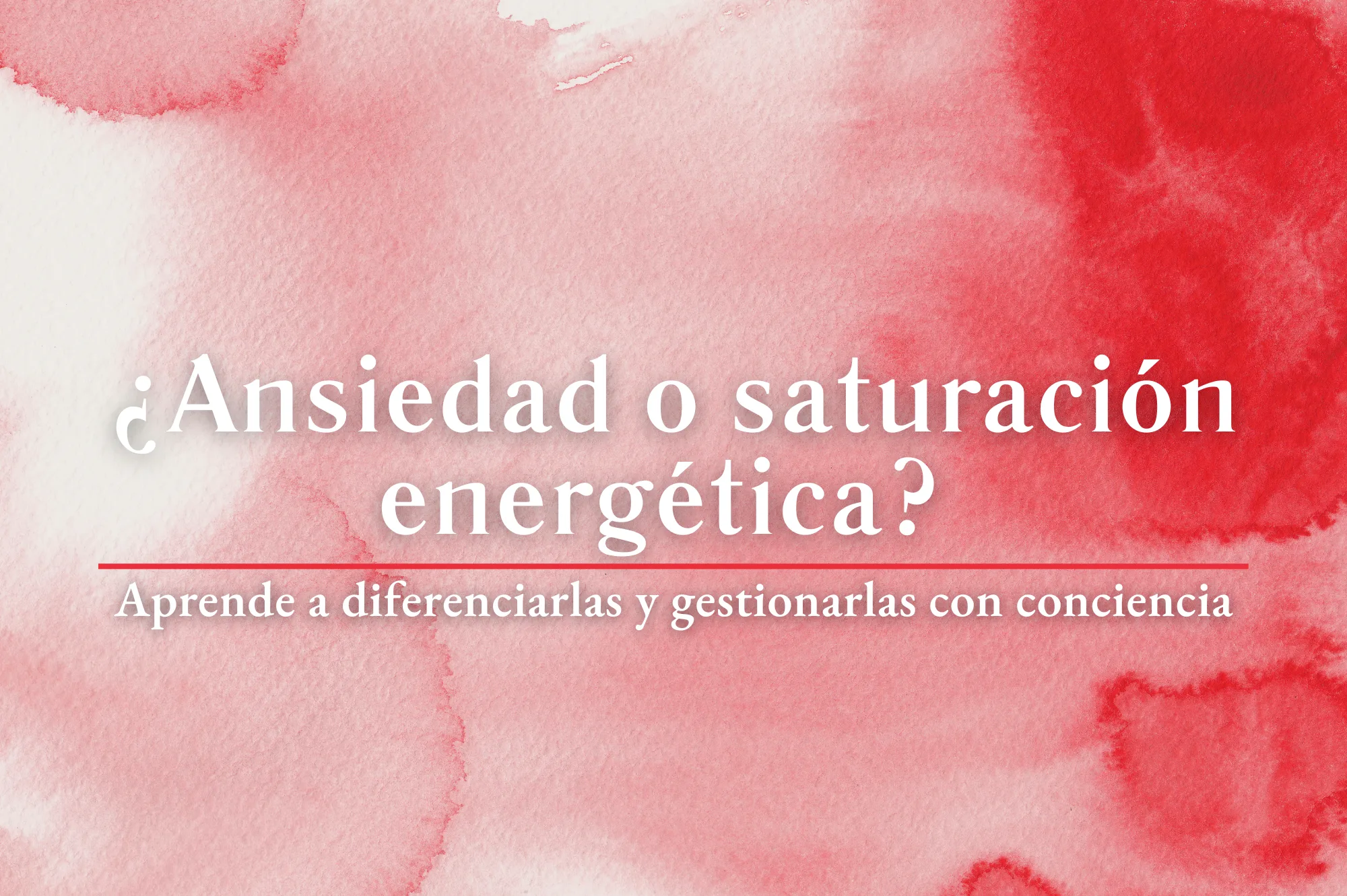 ansiedad o saturación energética? ki darma