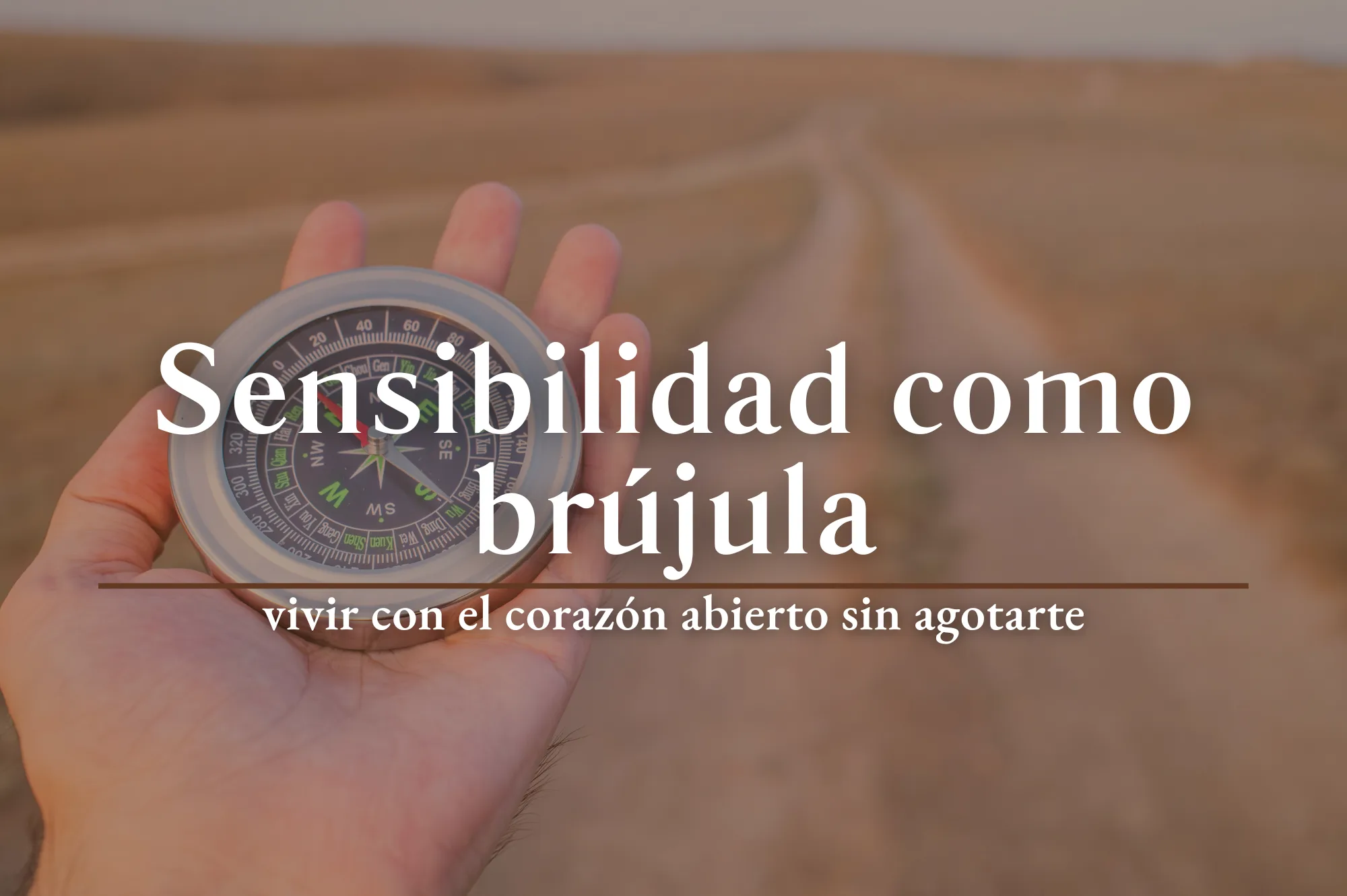 sensibilidad cómo brujula | ki darma