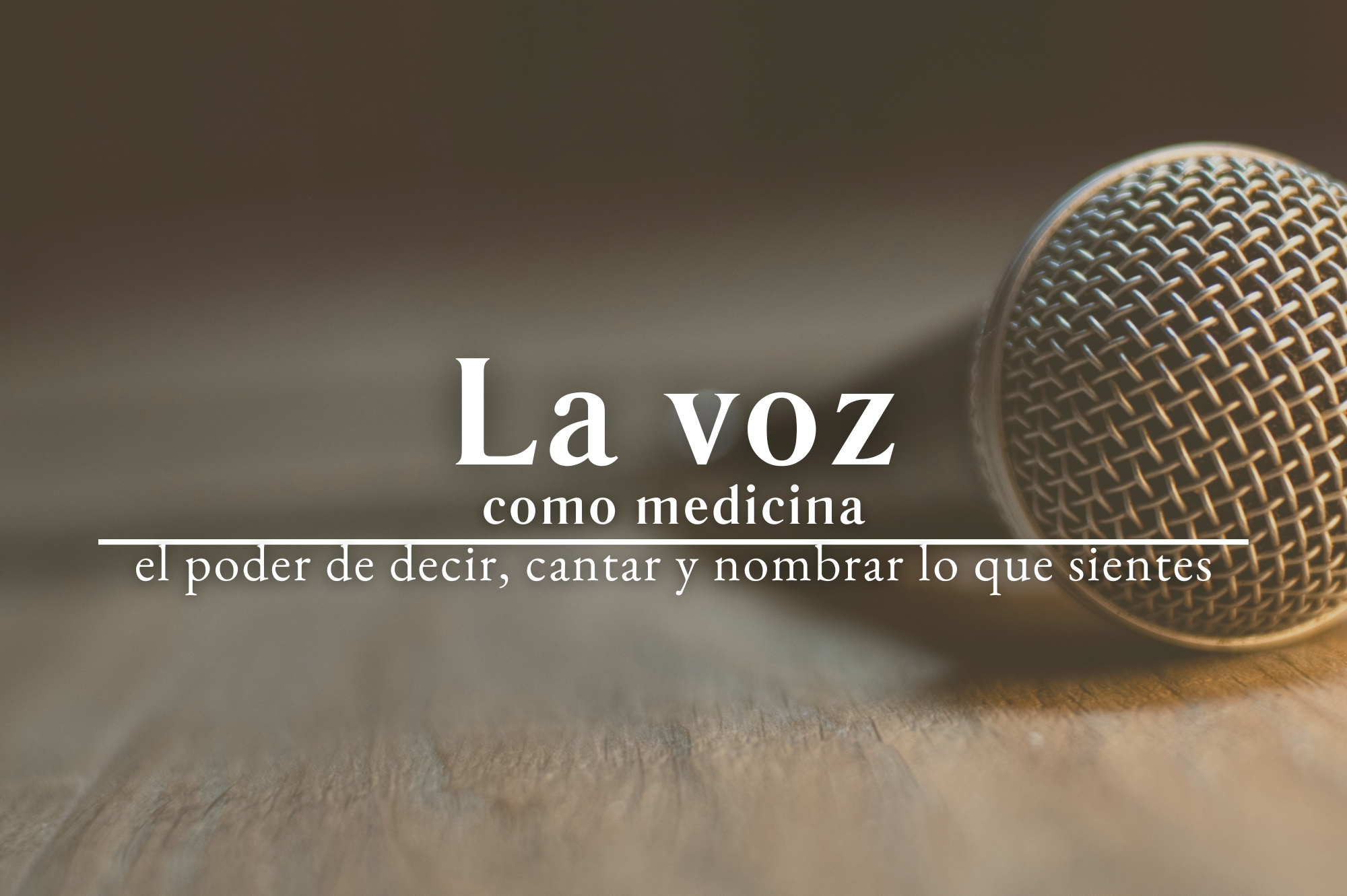 La voz como medicina: el poder de decir, cantar y nombrar lo que sientes